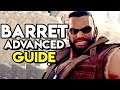 How to Play as Barret ADVANCED Combat Guide | Final Fantasy 7 Remake