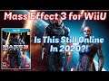 Is Mass Effect 3 Wii U STILL ONLINE In 2020? - Emceemur