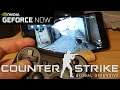Playing Counter-Strike GO on smartphone (GeForce Now)