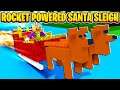 Rocket Powered Santa Sleigh To The End On Build A Boat For Treasure In Roblox