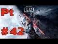 Star Wars Jedi  Fallen Order Let's Play Sub Español Pt 42