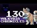 Valkyria Chronicles 4: Tanner Nicolai Approves This Message -Part 130- Funny Bros Industries