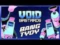 Void Bastards Bang TYDY DLC Gameplay