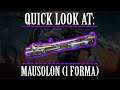 Warframe - Quick Look At: Mausolon (1 Forma)