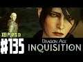 Let's Play Dragon Age Inquisition (Blind) EP135
