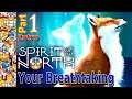 Your Breathtaking | Spirit Of The North | Part 1 Intro | Gameplay | Indie Game