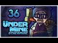 ABSOLUTELY BEAUTIFUL RUN!! | Let's Play UnderMine | Part 36 | OtherMine Update