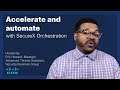 Accelerate and automate with SecureX Orchestration