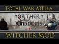 All Units and Ambush Battle - Northern Kingdoms : Total War - Witcher Mod - Total War : Attila
