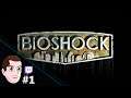 BioShock First Playthrough: Part 1