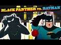 Black Panther vs Batman - Verbalase