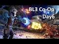Borderlands 3 multiplayer bash! day 6!