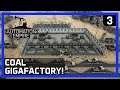 COAL GIGAFACTORY! - Automation Empire Gameplay Ep 3