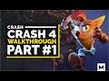Crash Bandicoot 4: Full Gameplay Walkthrough Part 1 | Our Adventure Begins!