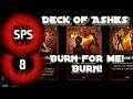 Deck of Ashes - Burn For Me! - Early Access - Let's Play Ep. 8