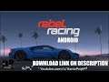 Download Rebel Racing Android Gameplay