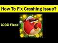 Fix "Angry Birds 2" App Keeps Crashing Problem Android & Ios - Angry Birds 2 App Crash Issue