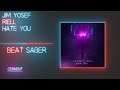 Jim Yosef x RIELL - Hate You - Beat Saber