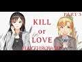 Kill or Love - Playthrough Part 3 (Mystery Thriller Visual Novel)
