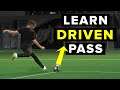 LEARN THE LOW DRIVEN PASS | Ping the ball with power