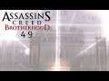 Let's Play Assassin's Creed Brotherhood [Blind] [Deutsch] Part 49 - Die Affäre Ezio Auditore