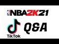 NBA 2K Tik Toker Answers Your Questions! Q&A #1