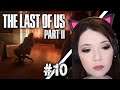 The Last Of Us Part 2 - Why Did They Have To Do That?! Part 10