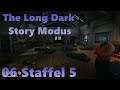 The Long Dark Story Modus [Staffel 5] #06 - Hilfe für die hilflosen [Let's Play, Episode 3]