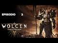Wolcen:Lords of Mayhem-Episodio 2