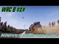 WRC 8 #1# Découverte et premiers tours de roue