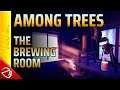 Among Trees - The Brewing Room