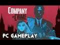Company of Crime Gameplay PC 1080p
