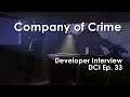 Company of Crime Interview - DCI Ep. 33