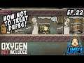 Ep 22 - Creating More Poop Machines - Oxygen Not Included Gameplay