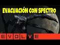 Evolve - Evacuación con Spectro. ( Gameplay Epañol ) ( Xbox One X )