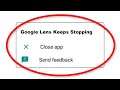 How To Fix Google Lens Keeps Stopping Error Android & Ios - Fix Google Lens App Not Open Problem