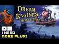 I Need More Flux! - Let's Play Dream Engines: Nomad Cities - Part 2