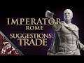 Imperator: Rome Suggestions - Trade