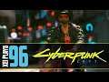 Let's Play Cyberpunk 2077 (Blind) EP96