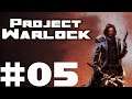Let's Play Project Warlock #005 Boss Goodness