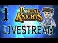 Livestream: Let's Play Portal Knights: Episode 1