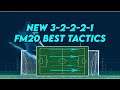 NEW!!! FM20 TACTICS 3-2-2-2-1 | FOOTBALL MANAGER 2020