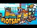 New Map System in Flotsam - Early Access Gameplay - Ep 2