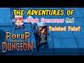 Popup Dungeon: The Adventures of Weeb Summoner And Twisted Fate(?)