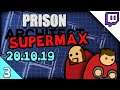 PRISON ARCHITECT | Stream - Supermax Only part 3 (20.10.19 Let's Play Prison Architect Gameplay)