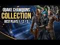 QUAKE CHAMPIONS COLLECTION (BEST PLAYS 1 / 2 / 3)
