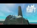 Raft | A YEAR ON THE RAFT | Day 154