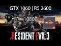 Resident Evil 3 - GTX 1060 | R5 2600 | 1080P
