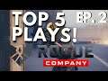 ROGUE COMPANY TOP 5 PLAYS OF THE WEEK *CRAZY* (Episode 2)