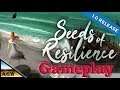 Seeds of Resilience Gameplay - Survival game (PC game)